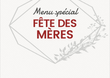 Menu spécial "Fête des Mères"